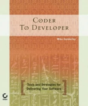 Image of Coder to Developer by Mike Gunderloy Paperback