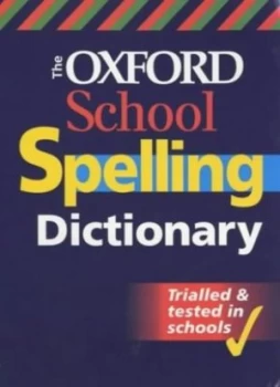 Image of The Oxford School Spelling Dictionary by Robert Allen and Michele Chapman Paperback