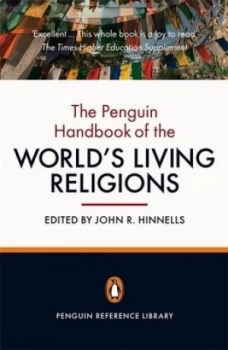 Image of The Penguin Handbook of the Worlds Living Religions by John R Hinnells Paperback