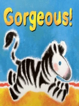 Image of Gorgeous by Caroline Castle and Sam Childs Hardback