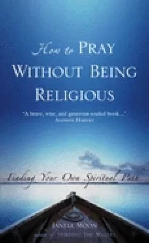 Image of how to pray without being religious finding your spiritual path