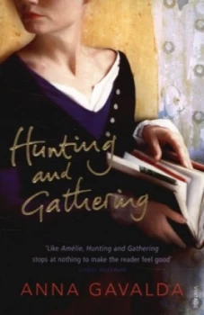 Image of Hunting and Gathering by Anna Gavalda Paperback