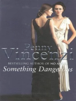 Image of Something Dangerous by Penny Vincenzi Hardback