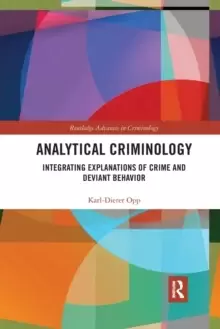 Image of Analytical Criminology : Integrating Explanations of Crime and Deviant Behavior