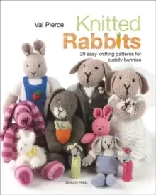 Image of Knitted Rabbits : 20 Easy Knitting Patterns for Cuddly Bunnies
