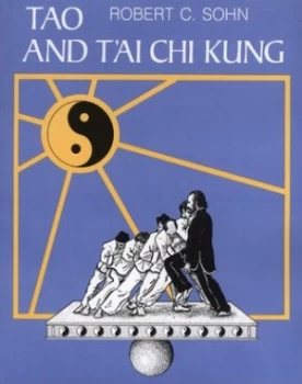 Image of Tao and Tai Chi Kung by Robert C. Sohn Book