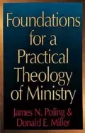 Image of foundations for a practical theology of ministry