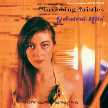 image of Throbbing Gristle - Throbbing Gristle's Greatest Hits (Entertainment Through Pain) Vinyl