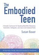Image of embodied teen a somatic curriculum for teaching body mind awareness kinest