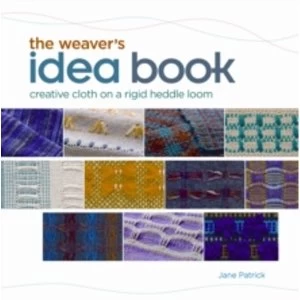 Image of Weaver's Idea Book : Creative Cloth on a Rigid-Heddle Loom