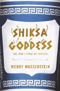 Image of shiksa goddess or how i spent my forties