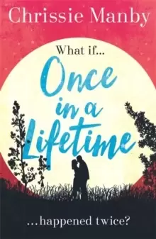 Image of Once in a Lifetime : The perfect escapist romance