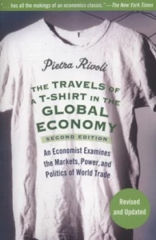 Image of The Travels of a T-Shirt in the Global Economy by Pietra Rivoli Paperback