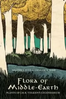 Image of Flora of Middle-Earth : Plants of J.R.R. Tolkiens Legendarium