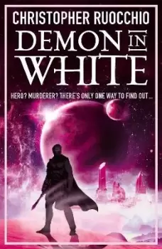 Image of Demon in White by Christopher Ruocchio
