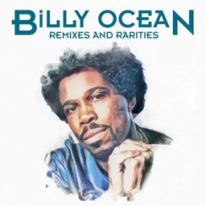 Image of Remixes and Rarities by Billy Ocean CD Album