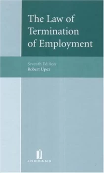 Image of The Law of Termination of Employment by R. V Upex Hardback