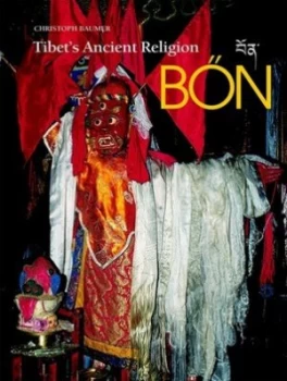 Image of Tibets Ancient Religion Bon by Christoph Baumer Hardback