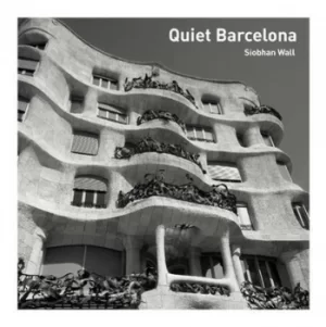 Image of Quiet Barcelona by Siobhan Wall