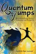 Image of quantum jumps an extraordinary science of happiness and prosperity
