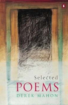 Image of Selected Poems by Derek Mahon Paperback