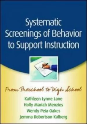 Image of Systematic screenings of behavior to support instruction by Kathleen Lynne Lane