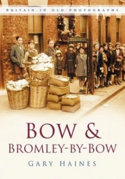 Image of Bow and Bromley-by-Bow by Gary Haines Paperback