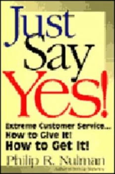Image of Just Say Yes by Philip R. Nulman Paperback