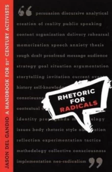 Image of Rhetoric for Radicals by Jason Del Gandio Book
