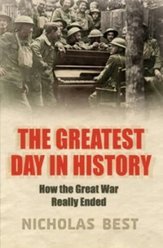 Image of The Greatest Day in History by Nicholas Best Hardback