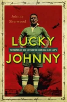 Image of Lucky Johnny by Johnny Sherwood Hardback