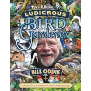 Image of Tales of a Ludicrous Bird Gardener