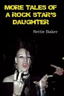 Image of More Tales of a Rock Star's Daughter