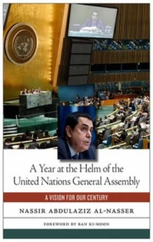Image of A Year at the Helm of the United Nations General Assembly by Nassir Abdulaziz Al-Nasser Hardback