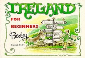 Image of Ireland for Beginners or Get Lost in Ireland by Besley Paperback