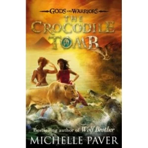 Image of The Crocodile Tomb (Gods and Warriors Book 4) by Michelle Paver (Paperback, 2015)