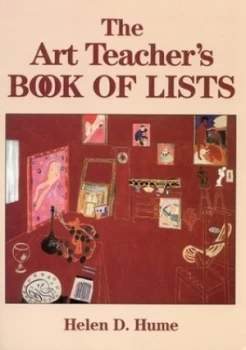 Image of The Art Teachers Book of Lists by Helen D. Hume Paperback