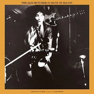 Image of The Jazz Butcher - In Bath Of Bacon Vinyl