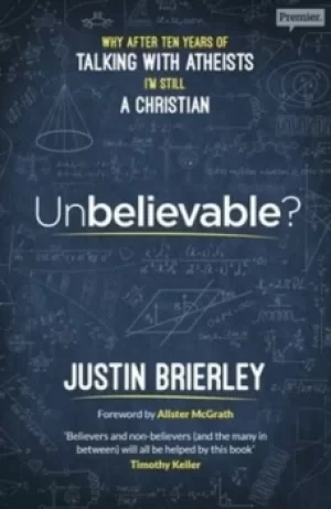 Image of Unbelievable? by Justin Brierley