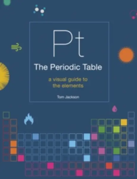 Image of periodic table a visual guide to the elements 9781781319307