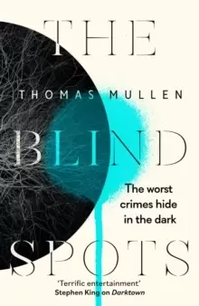 Image of The Blind Spots : The highly inventive near-future detective mystery from the acclaimed author of Darktown