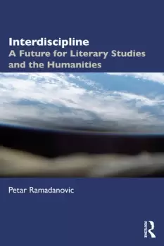 Image of InterdisciplineA Future for Literary Studies and the Humanities