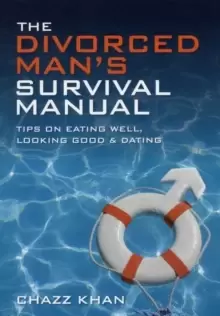Image of The Divorced Mans Survival Manual : Tips on Eating Well, Looking Good and Dating