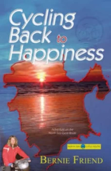 Image of Cycling Back to Happiness by Bernie Friend Book