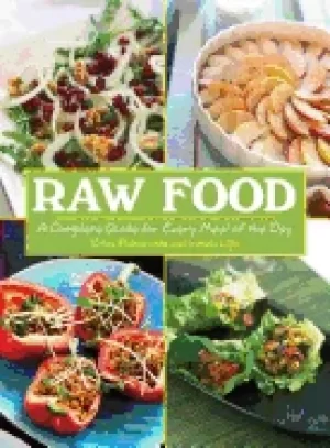 Image of raw food a complete guide for every meal of the day