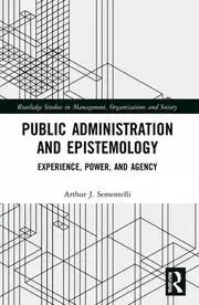 Image of Public Administration and Epistemology Experience Power and Agency
