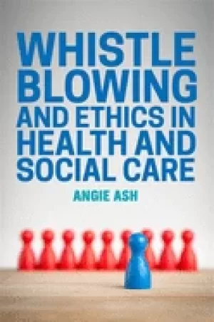 Image of whistleblowing and ethics in health and social care