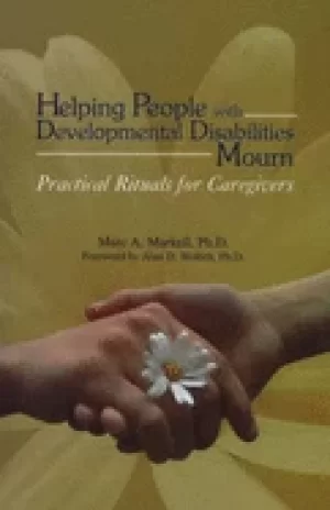 Image of helping people with developmental disabilities mourn practical rituals for