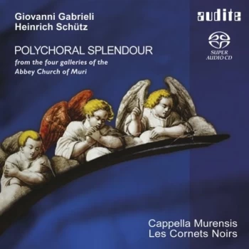 Image of CAPPELLA MURENSIS - Giovanni Gabrieli/Heinrich Schütz: Polychoral Splendour CD