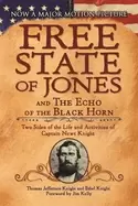 Image of free state of jones and the echo of the Black horn two sides of the life an